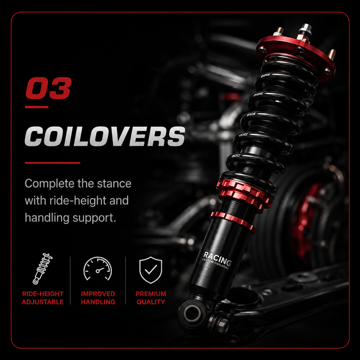 Coilovers: complete the stance with ride-height and handling support.